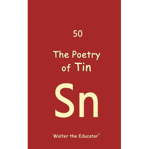 The Poetry of Tin