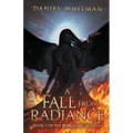 A Fall from Radiance