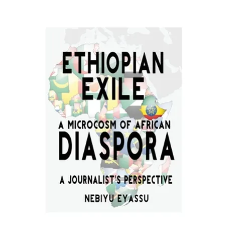 Ethiopian Exile: A microcosm of African Diaspora