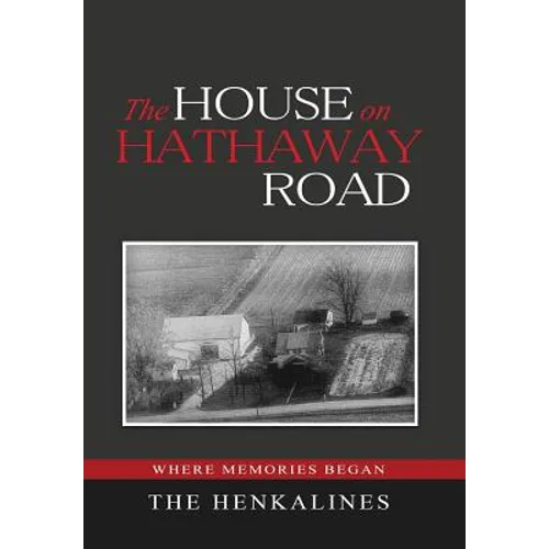 The House on Hathaway Road: Where Memories Began
