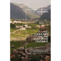 Land, Community, and the State in the Caucasus: Kabardino-Balkaria from Tsarist Conquest to Post-Soviet Politics