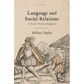 Language and Social Relations in Early Modern England