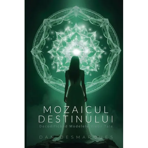 Mozaicul Destinului: Decodificând Modelele Vieții Tale
