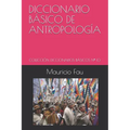 Diccionario Básico de Antropología: Colección Diccionarios Básicos N° 10
