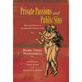 Private Passions and Public Sins: Men and Women in Seventeenth-Century Lima