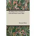 The Black Girl in Search of God and Some Lesser Tales