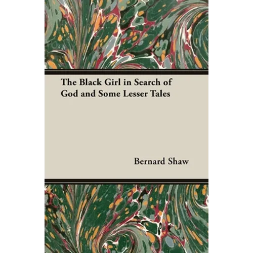 The Black Girl in Search of God and Some Lesser Tales