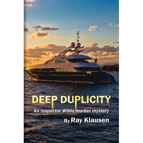 Deep Duplicity: An Inspector Willis Murder Mystery