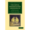 The Royal Observatory Greenwich: A Glance at Its History and Work