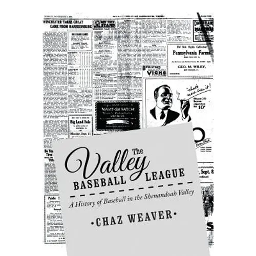 The Valley Baseball League: A History of Baseball In the Shenandoah Valley