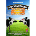 Ice Cream Social: The Struggle for the Soul of Ben & Jerry's