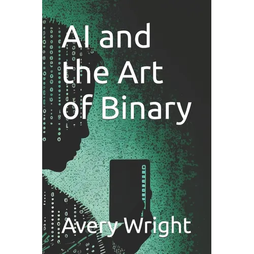 AI and the Art of Binary