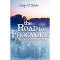 The Road to Frogmore: Turning Slaves into Citizens