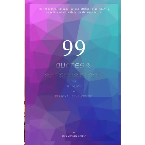 99 Quotes and Affirmations For Self-Love & Personal Development