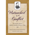 Untouched by the Conflict: The Civil War Letters of Singleton Ashenfelter, Dickinson College