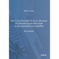 Von Citizen Kane bis The Social Network: Die Darstellung der Wirtschaft im US-amerikanischen Spielfilm. Eine Analyse