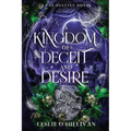 A Kingdom of Deceit and Desire