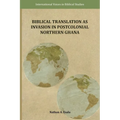 Biblical Translation as Invasion in Postcolonial Northern Ghana