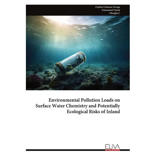 Environmental Pollution Loads on Surface Water Chemistry and Potentially Ecological Risks of Inland