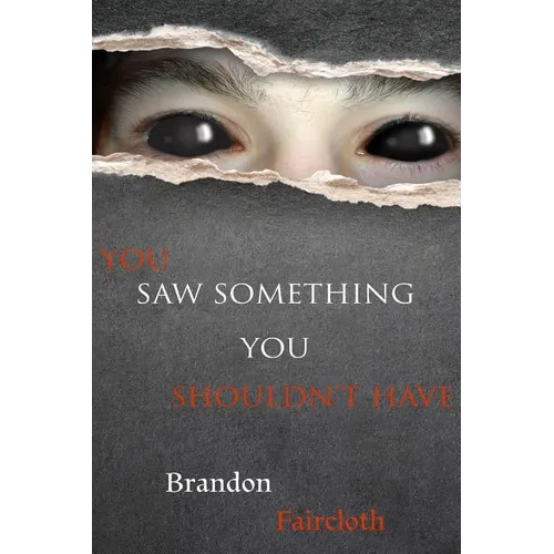 You Saw Something You Shouldn't Have