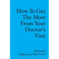 How to get the most from your doctor's visit