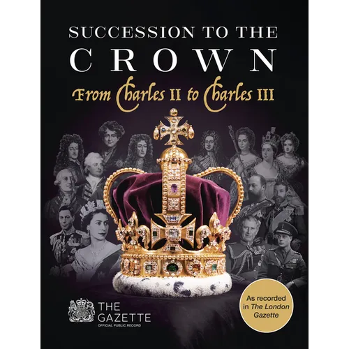 Succession to the Crown: From Charles II to Charles III