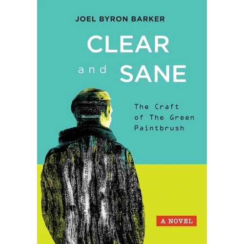 Clear and Sane: The Craft of The Green Paintbrush