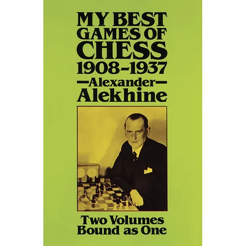 My Best Games of Chess, 1908-1937