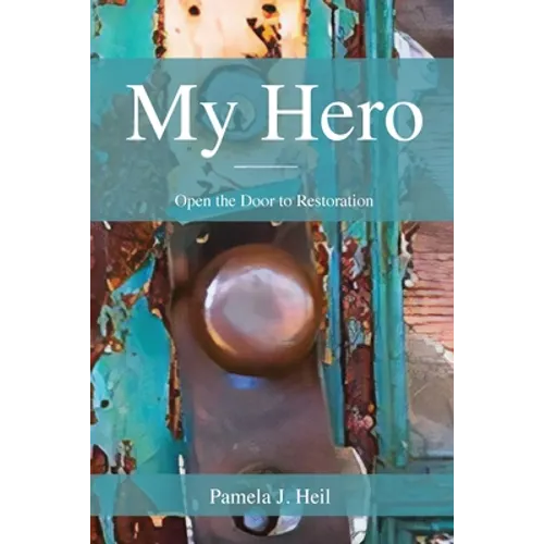 My Hero: Open the Door to Restoration