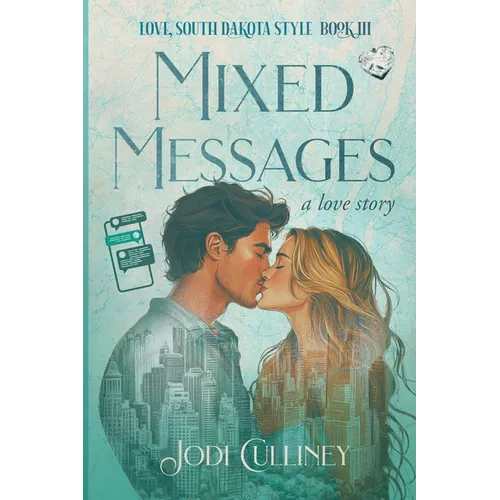 Mixed Messages: A Love Story