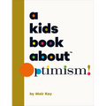 A Kids Book about Optimism