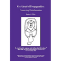 Get Ahead of Propagandists: Countering Disinformation