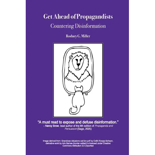Get Ahead of Propagandists: Countering Disinformation