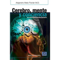 Cerebro, mente y conciencia: Un enfoque multidiciplinario