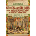 Songs and Sounds of the Anti-Rent Movement in Upstate New York: Including Twenty-Two New Settings of Period Tunes