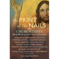 The Print of the Nails: The Church Times Holy Week and Easter Collection