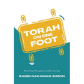 Torah On One Foot: Short Torah Thoughts to Uplift Your Day