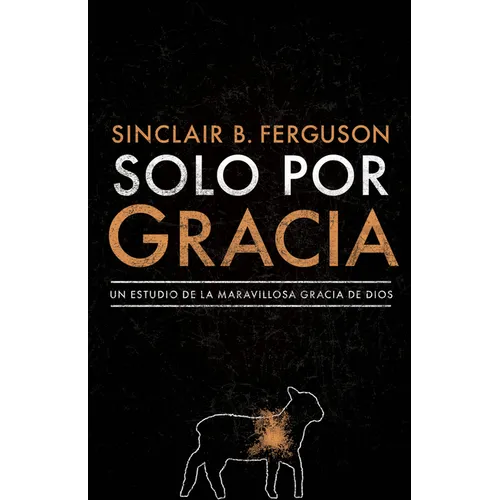 Solo Por Gracia: ¡Cómo Me Asombra La Gracia de Dios!