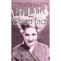 Hairpins and Dead Ends: The Perilous Journeys of 25 Actresses Through Early Hollywood (hardback)