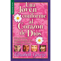 Una Joven Conforme Al Corazón de Dios - Serie Favoritos: Guía Para Jovenes Sobre Los Amigos, La Fe, La Familia Y El Futuro.