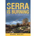 The Serra is Burning: A Memoir of Fire, Trauma, and the Search for Healing