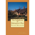 The Catholicism of Shakespeare's Plays