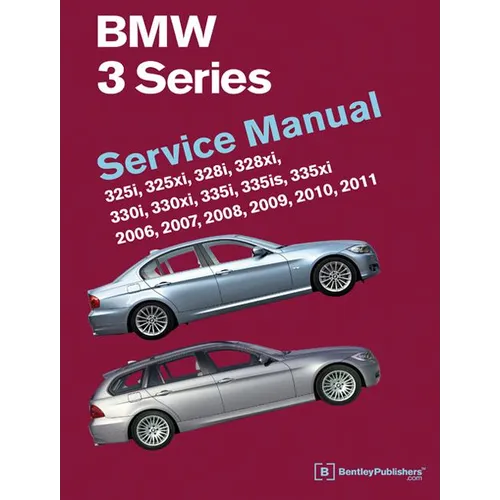 BMW 3 Series (E90, E91, E92, E93): Service Manual 2006, 2007, 2008, 2009, 2010, 2011: 325i, 325xi, 328i, 328xi, 330i, 330xi, 335i, 335is, 335xi