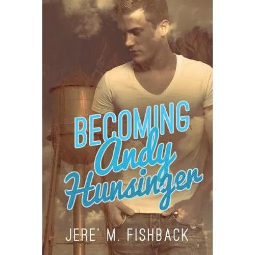 Becoming Andy Hunsinger - Paperback