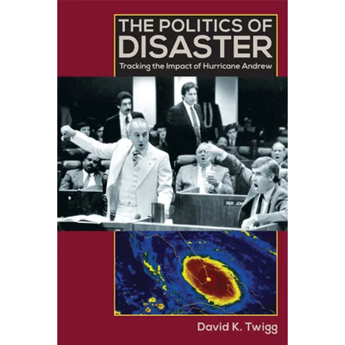 The Politics of Disaster: Tracking the Impact of Hurricane Andrew