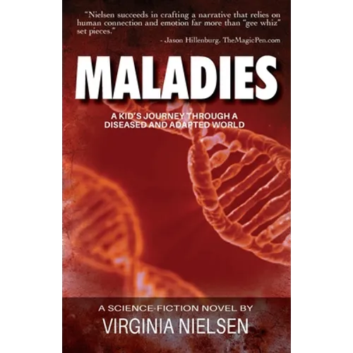 Maladies: A Kid's Journey Through A Diseased and Adapted World