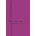 Code of Federal Regulations, Title 14, Aeronautics and Space, Parts 60-109, 2020