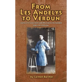 From Les Andelys To Verdun: Journey Of A Young French Cadet Who Died For His Homeland (English Version)