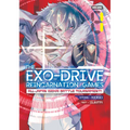 The Exo-Drive Reincarnation Games: All-Japan Isekai Battle Tournament! Vol. 1