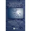 Diamond-Like Carbon Coatings: Technologies and Applications